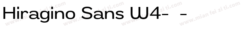 Hiragino Sans W4-常规字体转换